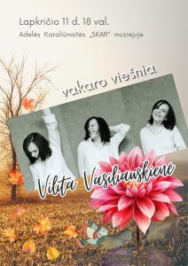 Lapkričio d. val. Adelės Karaliūnaitės „SKAR muziejuje