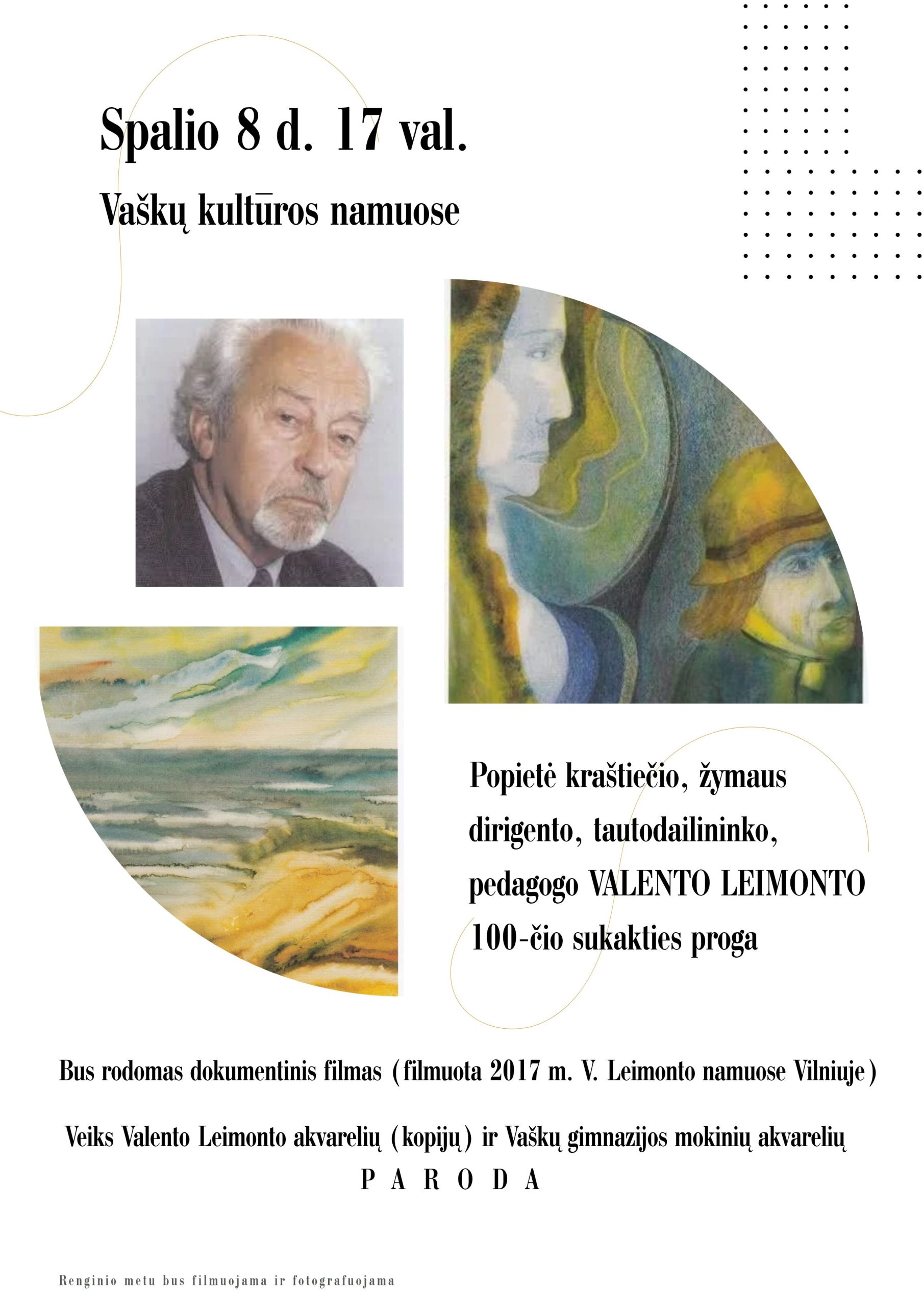 Popietė kraštiečio, žymaus dirigento, pedagogo, tautodailininko Valento Leimonto čio sukakties proga